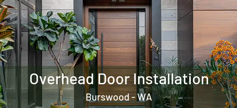 Overhead Door Installation Burswood - WA