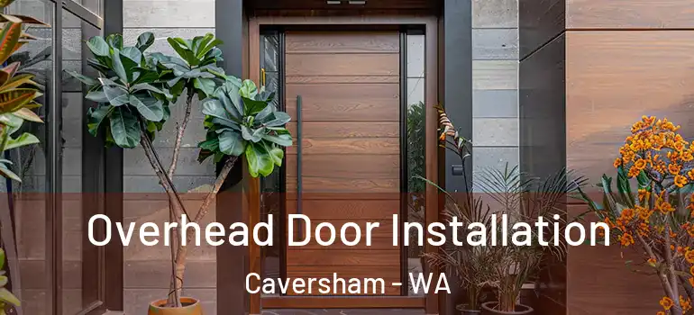 Overhead Door Installation Caversham - WA