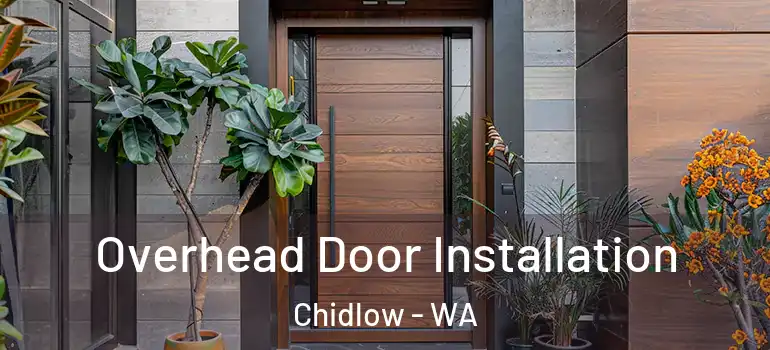  Overhead Door Installation Chidlow - WA