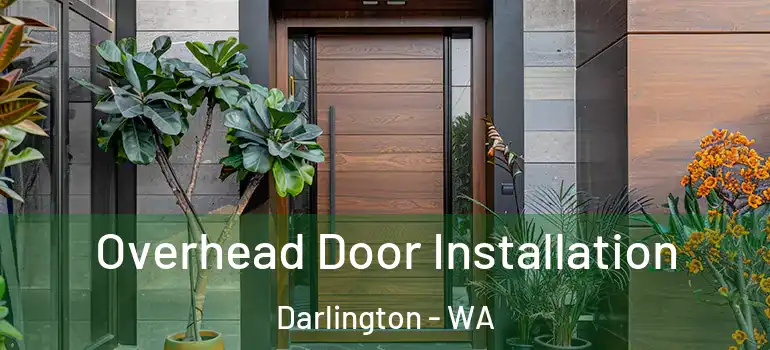  Overhead Door Installation Darlington - WA
