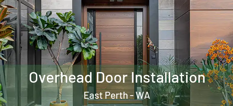 Overhead Door Installation East Perth - WA