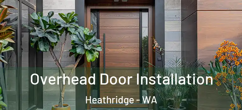  Overhead Door Installation Heathridge - WA