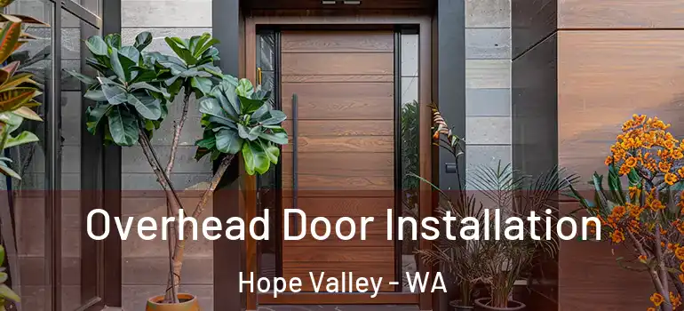  Overhead Door Installation Hope Valley - WA