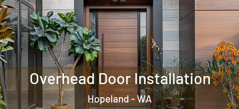  Overhead Door Installation Hopeland - WA