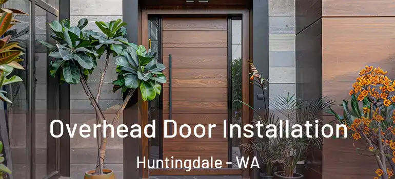  Overhead Door Installation Huntingdale - WA