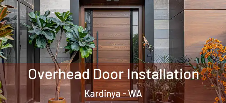  Overhead Door Installation Kardinya - WA