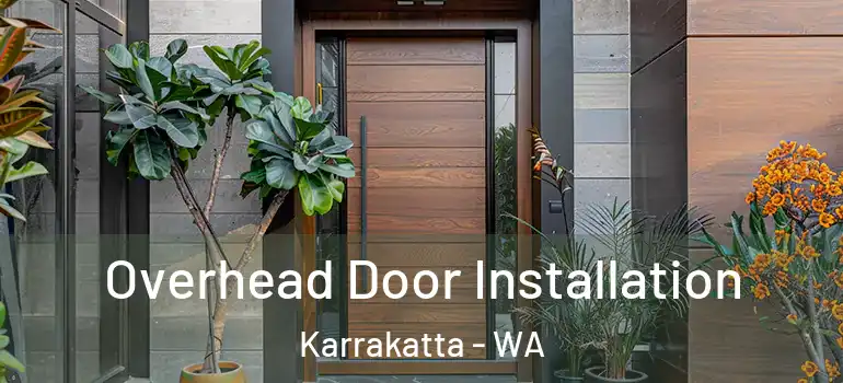  Overhead Door Installation Karrakatta - WA