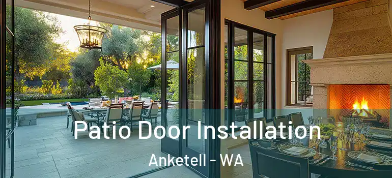  Patio Door Installation Anketell - WA