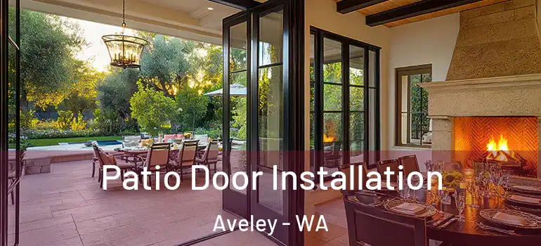  Patio Door Installation Aveley - WA