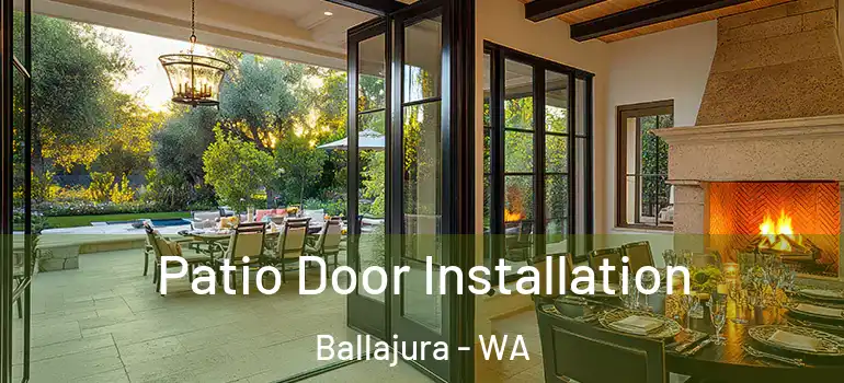  Patio Door Installation Ballajura - WA