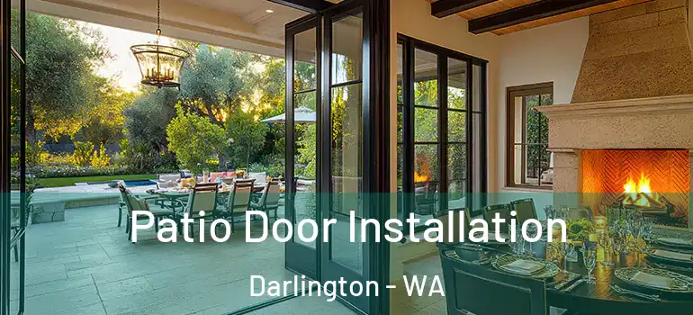 Patio Door Installation Darlington - WA
