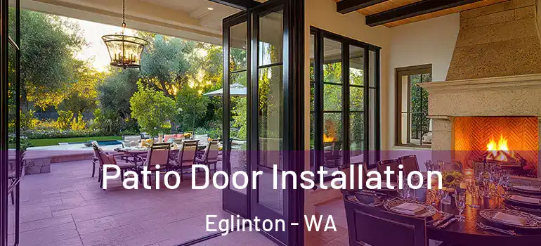  Patio Door Installation Eglinton - WA