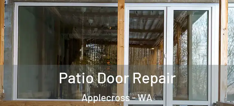 Patio Door Repair Applecross - WA