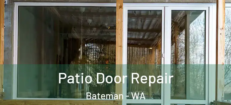 Patio Door Repair Bateman - WA