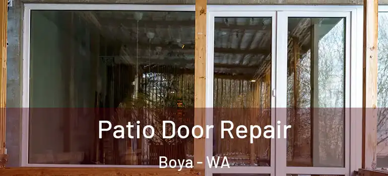Patio Door Repair Boya - WA