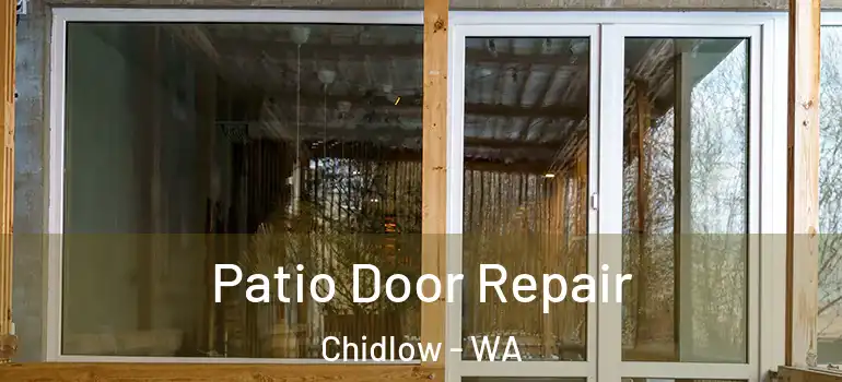 Patio Door Repair Chidlow - WA