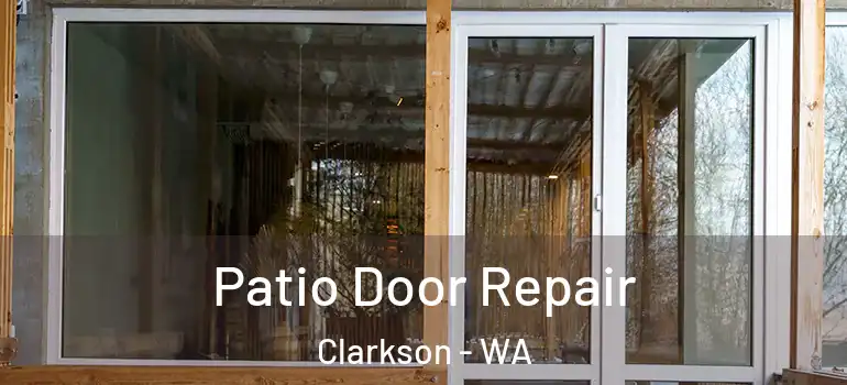  Patio Door Repair Clarkson - WA