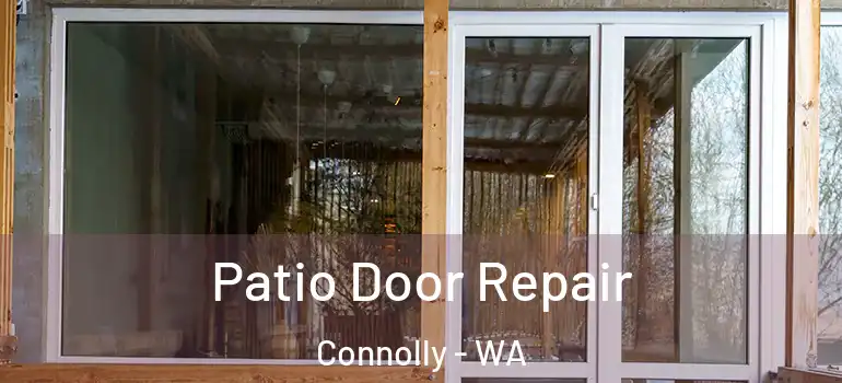  Patio Door Repair Connolly - WA