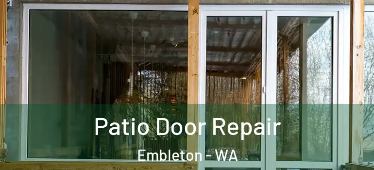  Patio Door Repair Embleton - WA