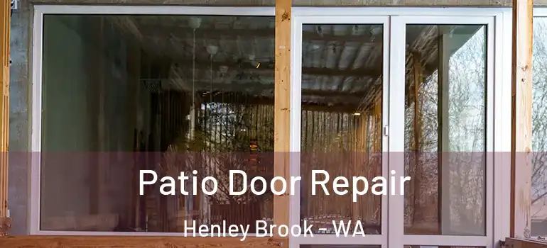 Patio Door Repair Henley Brook - WA