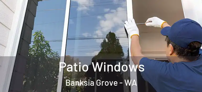 Patio Windows Banksia Grove - WA