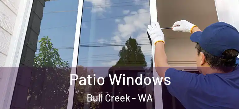  Patio Windows Bull Creek - WA