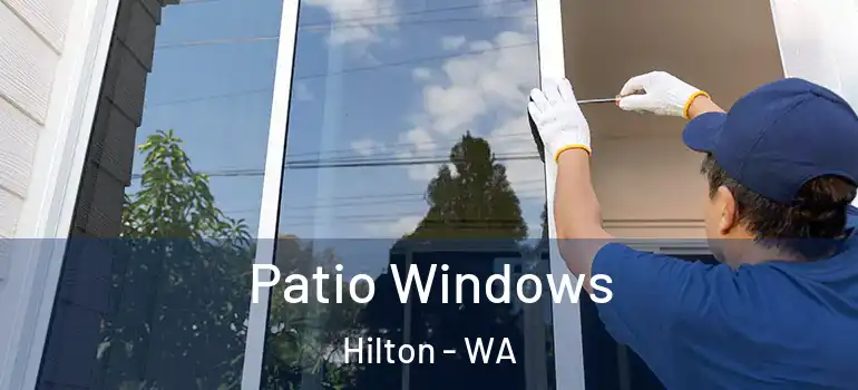  Patio Windows Hilton - WA