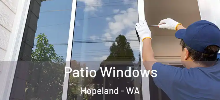 Patio Windows Hopeland - WA