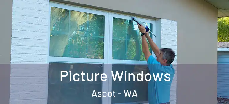  Picture Windows Ascot - WA