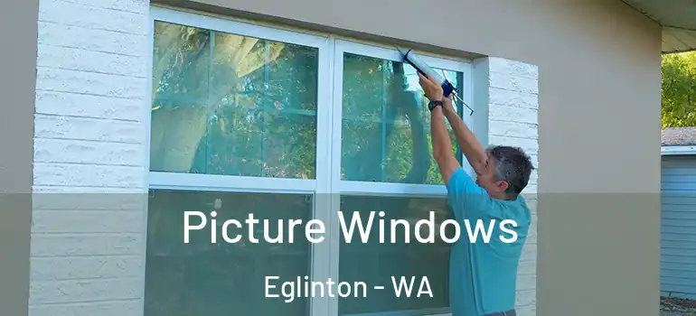  Picture Windows Eglinton - WA