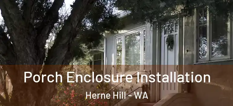  Porch Enclosure Installation Herne Hill - WA