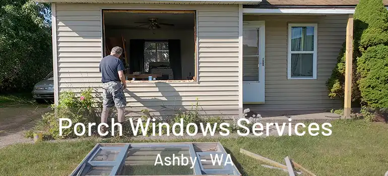 Porch Windows Services Ashby - WA