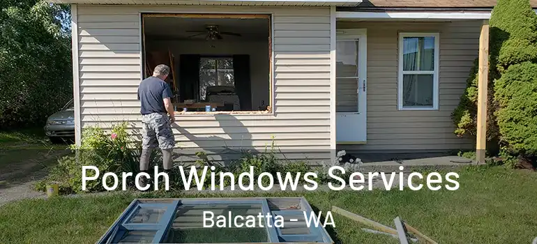 Porch Windows Services Balcatta - WA