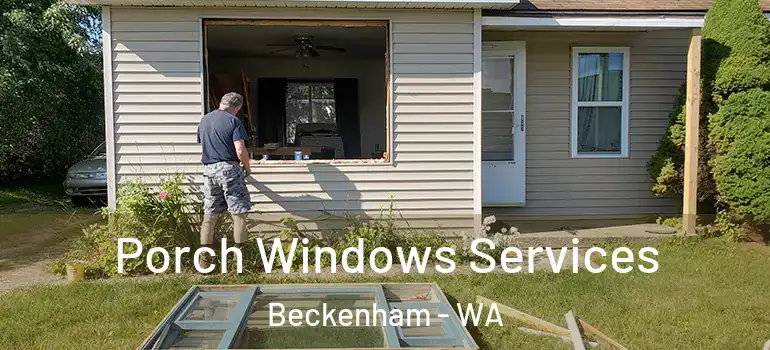 Porch Windows Services Beckenham - WA