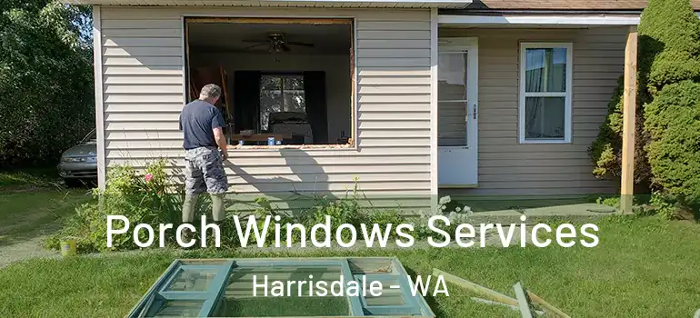  Porch Windows Services Harrisdale - WA
