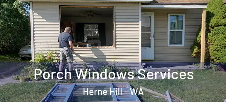  Porch Windows Services Herne Hill - WA