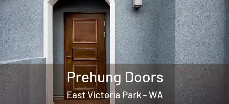 Prehung Doors East Victoria Park - WA