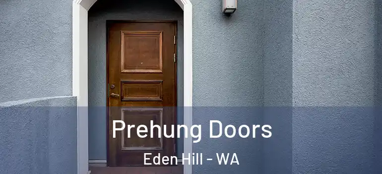  Prehung Doors Eden Hill - WA