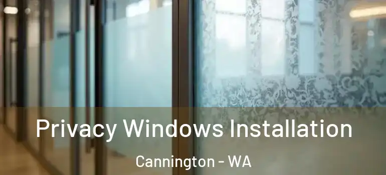 Privacy Windows Installation Cannington - WA