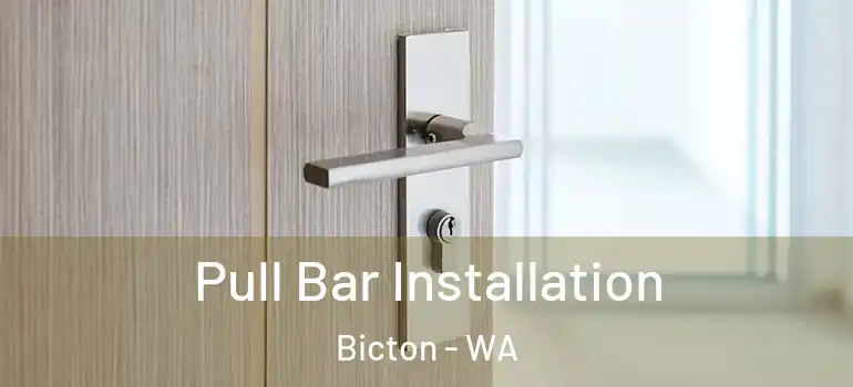 Pull Bar Installation Bicton - WA