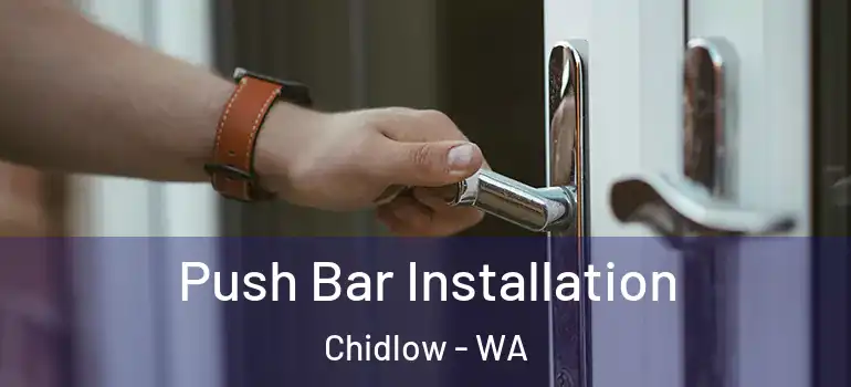 Push Bar Installation Chidlow - WA