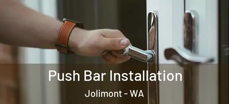 Push Bar Installation Jolimont - WA
