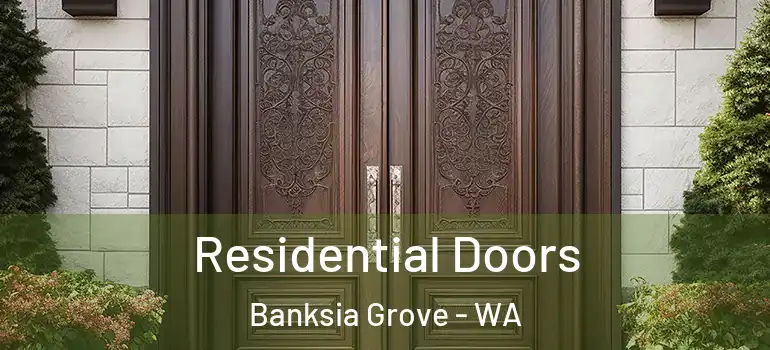 Residential Doors Banksia Grove - WA