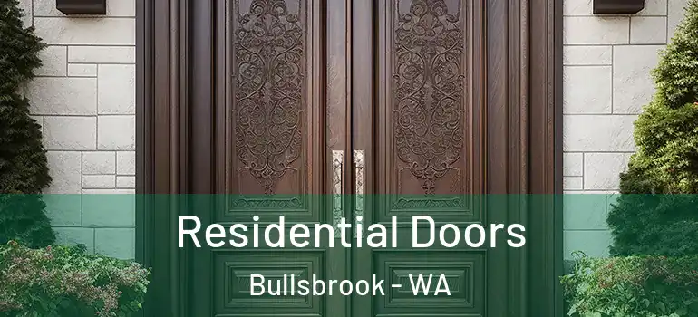 Residential Doors Bullsbrook - WA