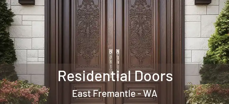  Residential Doors East Fremantle - WA