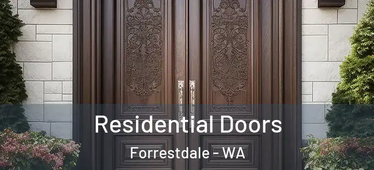  Residential Doors Forrestdale - WA