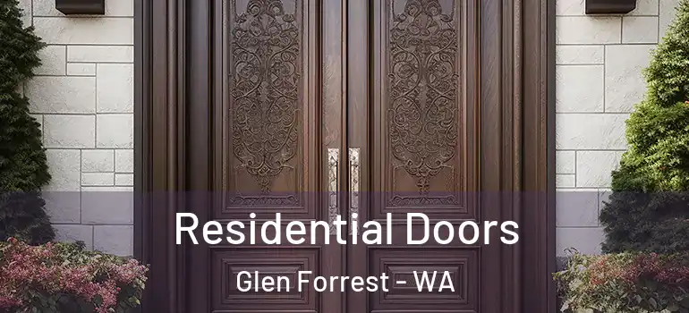  Residential Doors Glen Forrest - WA