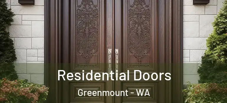 Residential Doors Greenmount - WA