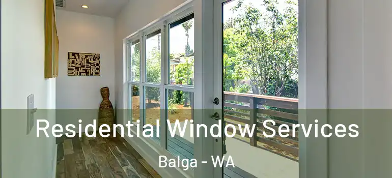 Residential Window Services Balga - WA