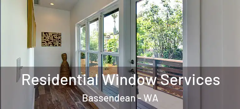  Residential Window Services Bassendean - WA